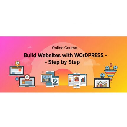 Build Websites with WordPress – Step by Step